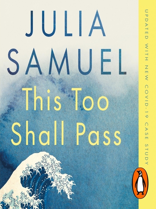 Title details for This Too Shall Pass by Julia Samuel - Wait list